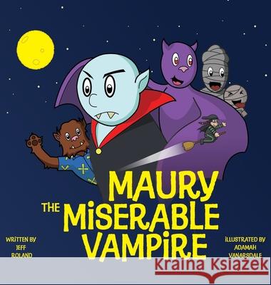 Maury The Miserable Vampire Jeff Rowland Adamah Vanarsdale 9781943201464 Spooky Ink - książka