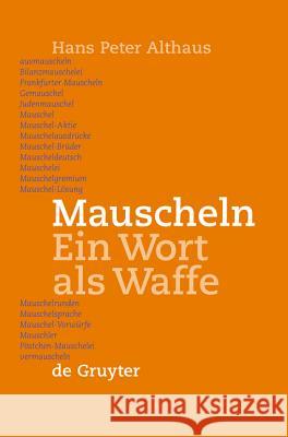 Mauscheln Althaus, Hans Peter 9783110172904 Walter de Gruyter & Co - książka