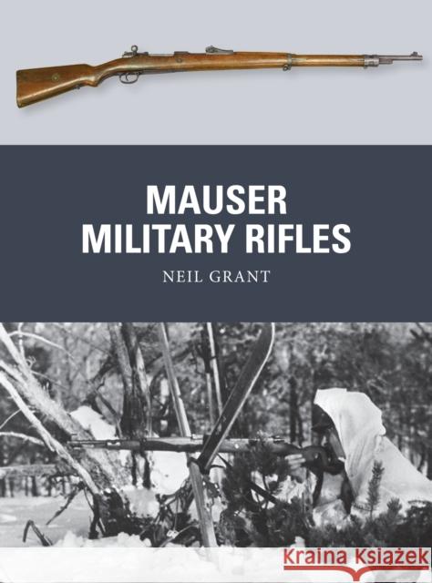 Mauser Military Rifles Neil Grant Peter Dennis 9781472805942 Osprey Publishing (UK) - książka