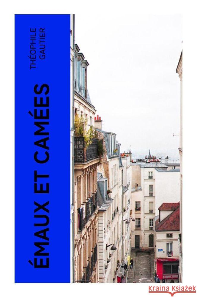 Émaux et camées Gautier, Théophile 9788027383733 e-artnow - książka