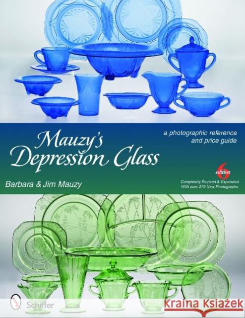 Mauzy's Depression Glass: A Photographic Reference with Prices Barbara &. Jim Mauzy 9780764332753 Schiffer Publishing - książka