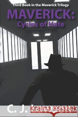 Maverick: Cycles of Hate Cj Lawson, Et Cazier 9798787068658 Independently Published - książka