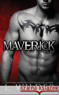Maverick: Satan's Fury MC L. Wilder 9781517213664 Createspace Independent Publishing Platform - książka