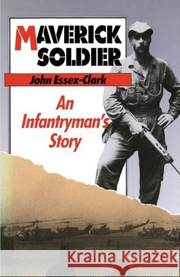 Maverick Soldier John Essex-Clark 9780522844535 Melbourne University - książka