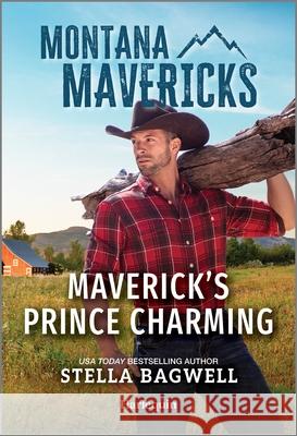 Maverick's Prince Charming Stella Bagwell 9781335540881 Harlequin Montana Mavericks - książka