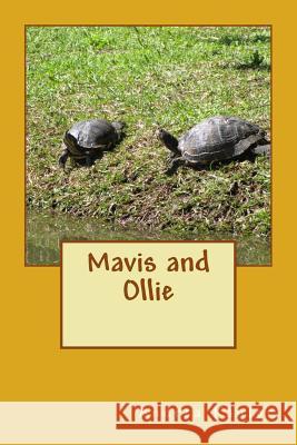 Mavis and Ollie Andrea Kantor 9781479114689 Createspace Independent Publishing Platform - książka