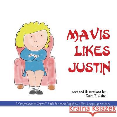 Mavis Likes Justin Terry T Waltz Terry T Waltz  9781946626578 Squid for Brains - książka