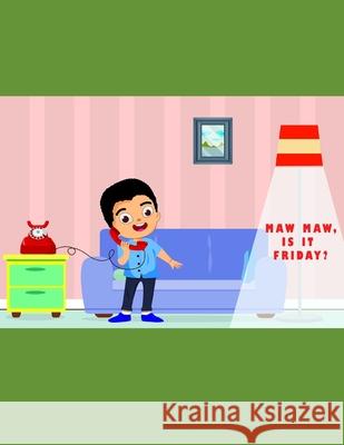 Maw Maw - Is It Friday? Gloria Ann Peaks 9781677007189 Independently Published - książka