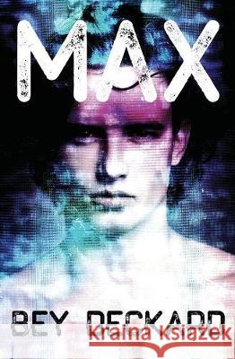 Max Bey Deckard   9780994790088 Bey Deckard - książka