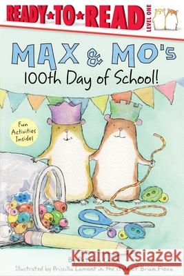 Max & Mo's 100th Day of School!: Ready-To-Read Level 1 Lakin, Patricia 9781534463264 Simon Spotlight - książka