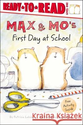 Max & Mo's First Day at School: Ready-To-Read Level 1 Lakin, Patricia 9781534480728 Simon Spotlight - książka