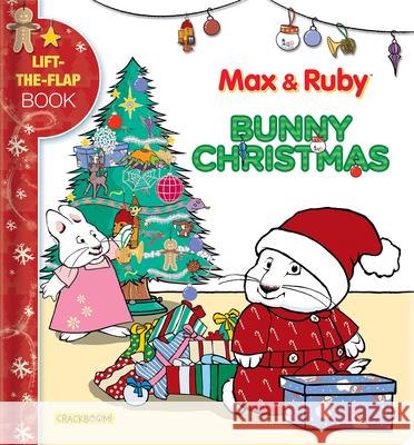 Max & Ruby: Bunny Christmas: Lift-The-Flap Book Nelvana Ltd 9782898020704 Crackboom! Books - książka