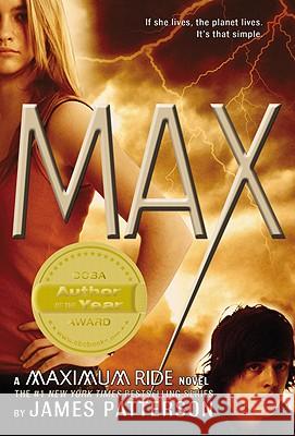 Max: A Maximum Ride Novel James Patterson 9780316002905 Little, Brown Young Readers - książka