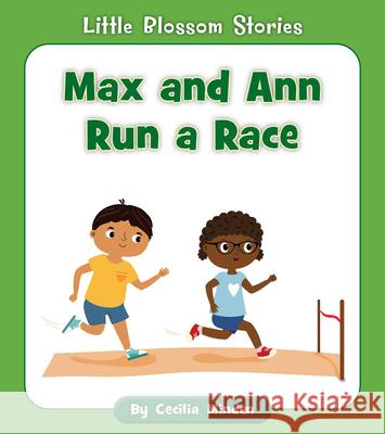 Max and Ann Run a Race Cecilia Minden Rachael McLean 9781534179714 Cherry Blossom Press - książka