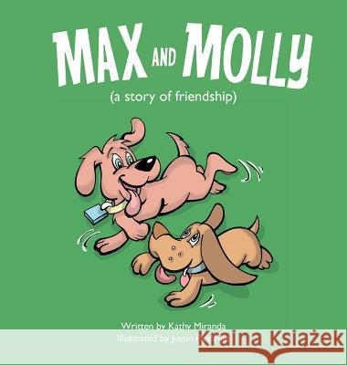 Max and Molly (a story of friendship) Miranda, Kathy 9780997033403 MindStir Media - książka