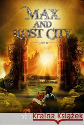 Max and the Lost City Ben Henriques 9781948056021 Iona Publishers - książka