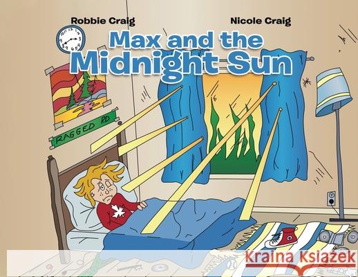 Max and the Midnight Sun Nicole Craig 9780228813965 Tellwell Talent - książka