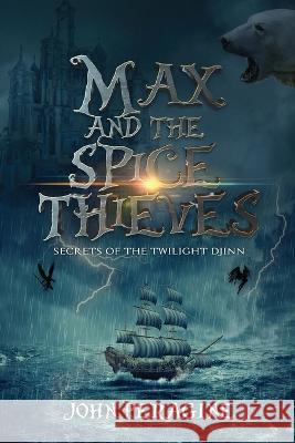 Max and the Spice Thieves John Peragine Chris O'Brien  9798986529936 Crumblebee Books - książka