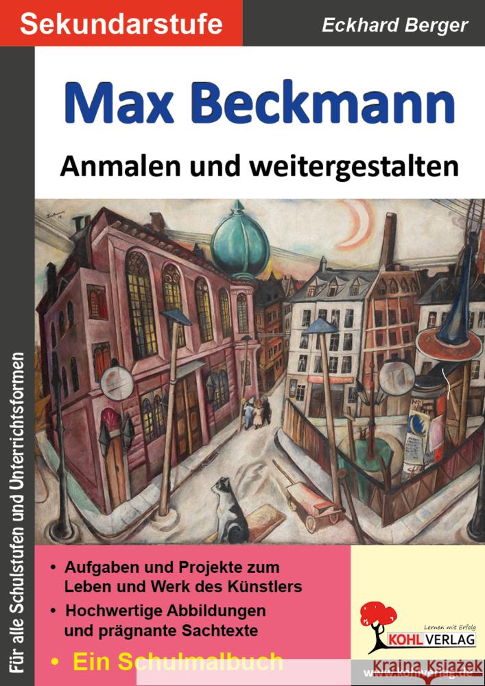 Max Beckmann ... anmalen und weitergestalten Berger, Eckhard 9783988411426 KOHL VERLAG Der Verlag mit dem Baum - książka