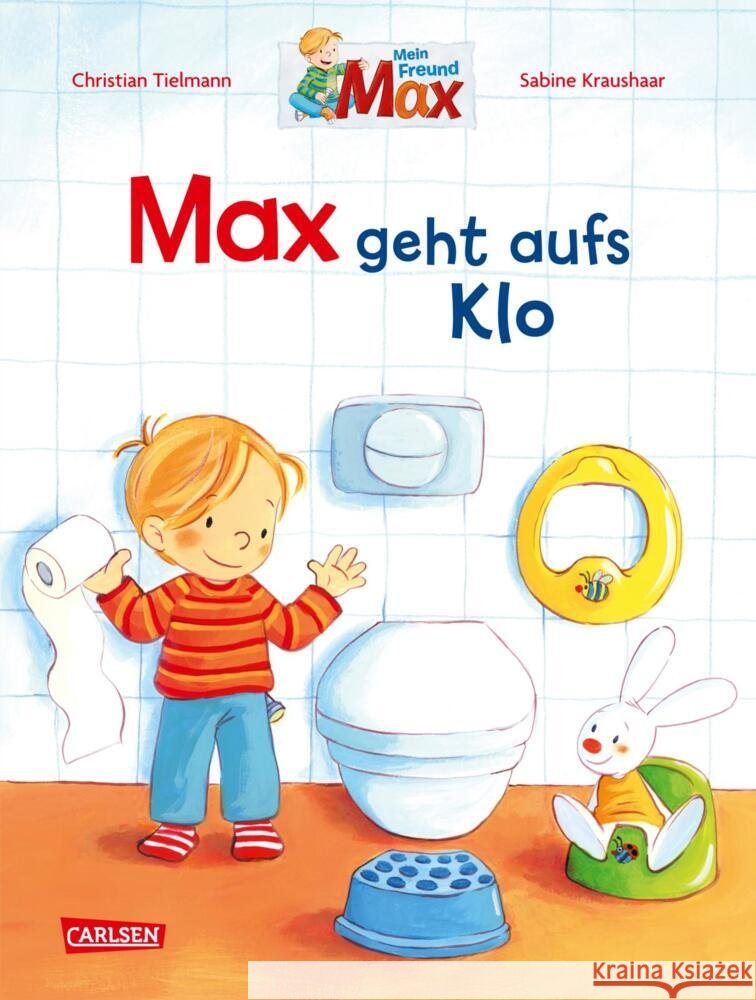 Max-Bilderbücher: Max geht aufs Klo Tielmann, Christian 9783551519801 Carlsen - książka
