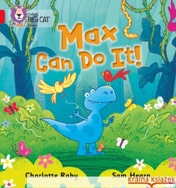 Max Can Do It!: Band 02b/Red B Charlotte Raby 9780007421985 HarperCollins Publishers - książka