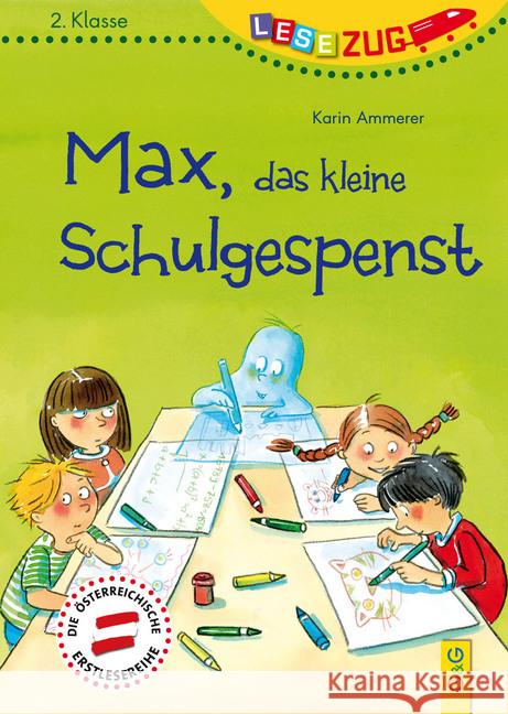 Max, das kleine Schulgespenst Ammerer, Karin 9783707420937 G & G Verlagsgesellschaft - książka