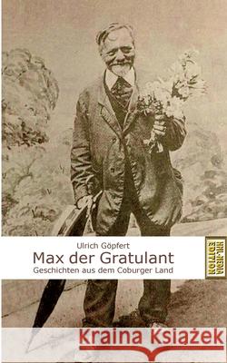 Max der Gratulant: Geschichten aus dem Coburger Land G Hml-Media Edition 9783752899641 Books on Demand - książka