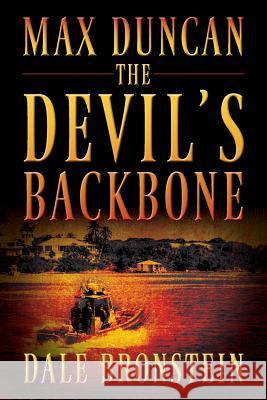 Max Duncan: The Devil's Backbone Dale Bronstein 9781478757498 Outskirts Press - książka