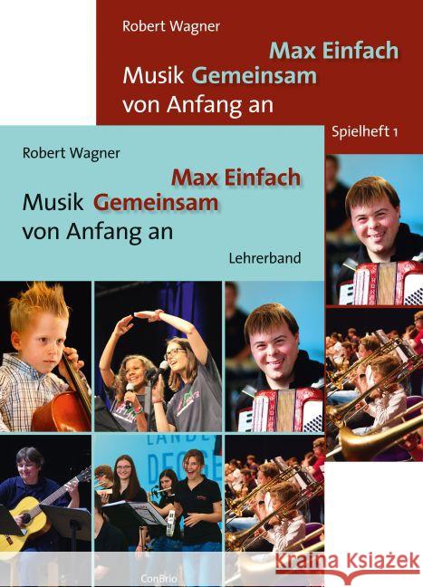 Max Einfach - Musik Gemeinsam von Anfang an, Spielheft 1 und Lehrerband Wagner, Robert 9783940768582 ConBrio - książka