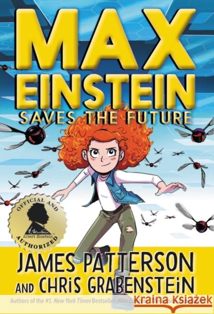 Max Einstein: Saves the Future James Patterson Chris Grabenstein Beverly Johnson 9780316488211 Jimmy Patterson - książka