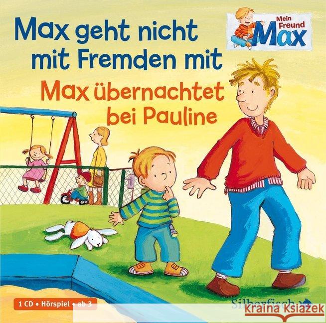 Max geht nicht mit Fremden mit / Max übernachtet bei Pauline, 1 Audio-CD Tielmann, Christian 9783867424608 Silberfisch - książka