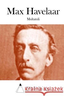 Max Havelaar Multatuli                                Fb Editions 9781511934077 Createspace - książka