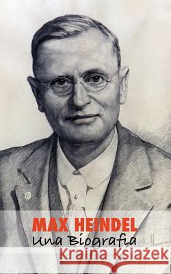 Max Heindel: una Biografia Heline, Corinne 9781788949620 Discovery Publisher - książka