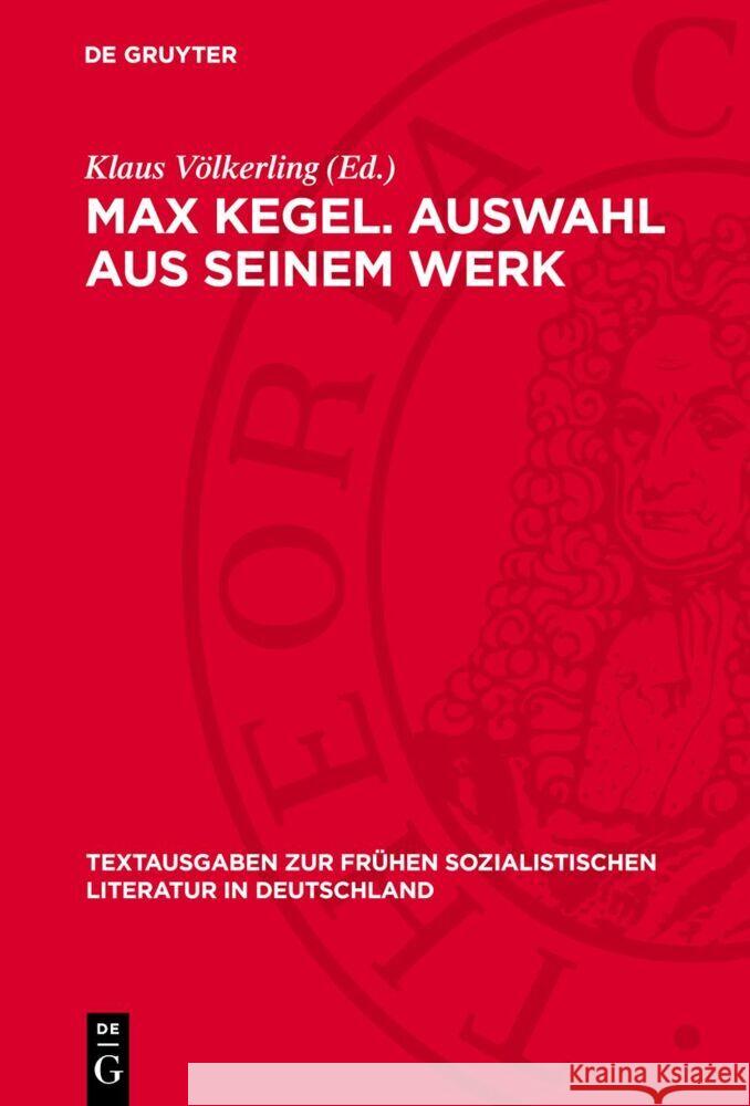 Max Kegel. Auswahl aus seinem Werk Klaus Völkerling 9783112768105 De Gruyter (JL) - książka