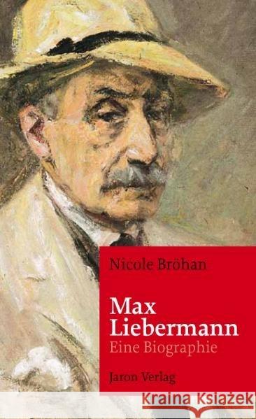 Max Liebermann : Eine Biographie Bröhan, Nicole 9783897736764 Jaron Verlag - książka