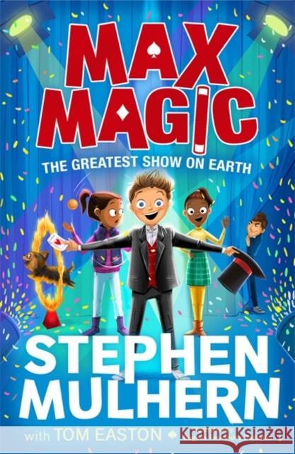 Max Magic: The Greatest Show on Earth (Max Magic 2) Tom Easton 9781800783829 Templar Publishing - książka