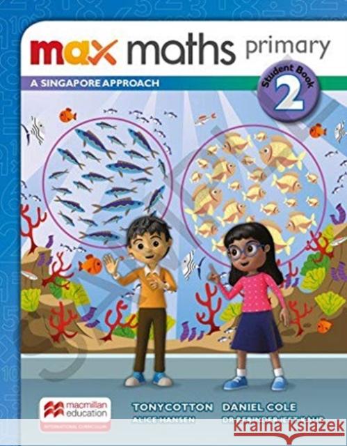 Max Maths Primary A Singapore Approach Grade 2 Student Book Tony Cotton   9781380012647 Macmillan Education - książka