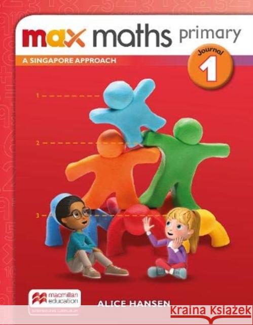 Max Maths Primary A Singapore Approach Journal 1  9781380024800 MAX MATHS PRIMARY A SINGAPORE - książka