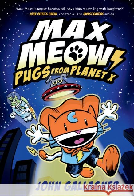 Max Meow Book 3: Pugs from Planet X John Gallagher 9780593121115 Random House USA Inc - książka