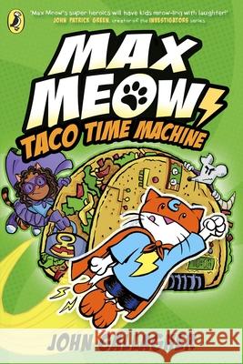 Max Meow Book 4: Taco Time Machine John Gallagher 9780241711651 Penguin Random House Children's UK - książka