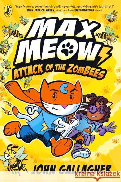 Max Meow Book 5: Attack of the ZomBEES John Gallagher 9780241711682 Penguin Random House Children's UK - książka