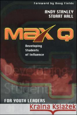 Max Q for Youth Leaders Andy Stanley Stuart Hall 9781451672114 Howard Books - książka