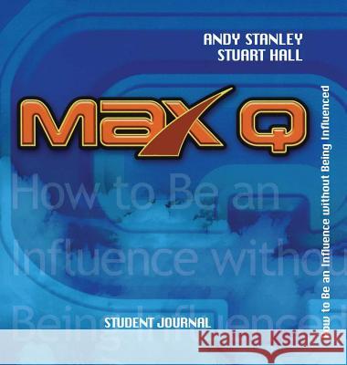 Max Q Student Journal Andy Stanley Howard Publishing 9781582293615 Howard Publishing Company - książka