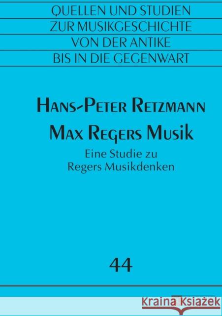 Max Regers Musik; Eine Studie zu Regers Musikdenken Von Albrecht, Michael 9783631656174 Peter Lang Gmbh, Internationaler Verlag Der W - książka