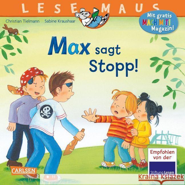 Max sagt Stopp! : Mit Gratis Mitmach-Zeitschrift Tielmann, Christian 9783551081094 Carlsen - książka