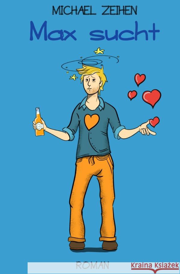 Max sucht Zeihen, Michael 9783757554330 epubli - książka