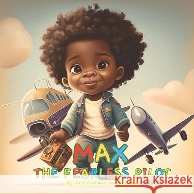 Max the fearless pilot. Einas Alabadla Eric Southerland  9798393778569 Independently Published - książka