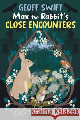 Max The Rabbit's Close Encounters Jane Cornwell Geoff Swift 9781739908898 J C Studio Press - książka