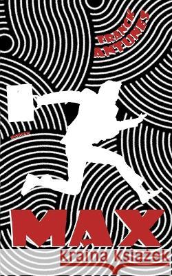 Max: Un entrepreneur au coeur d'un thriller surprenant Franck Antunes   9782381273181 Jdh Editions - książka