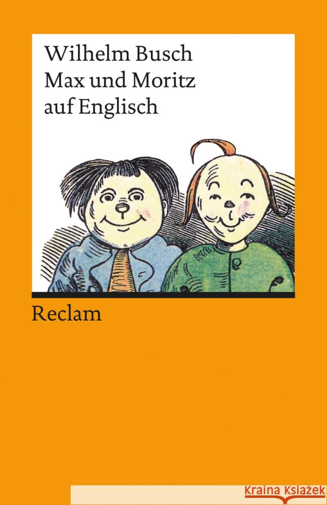 Max und Moritz auf englisch : Deutsche Fassung im Anhang Busch, Wilhelm Reynolds, Percy  9783150094327 Reclam, Ditzingen - książka